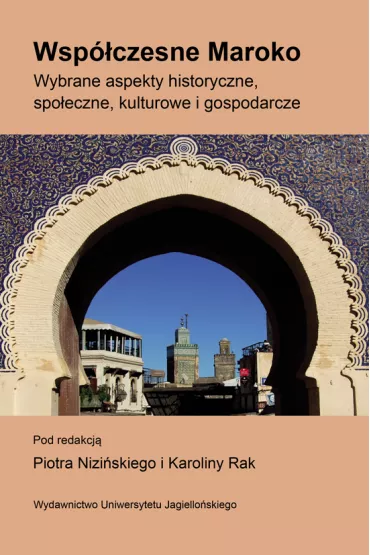 Wsp�czesne Maroko - Piotr Nizinski, Karolina Rak