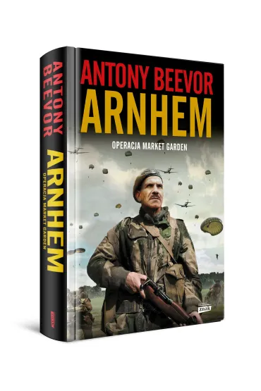 Arnhem 1944. Operacja Market Garden - Antony Beevor