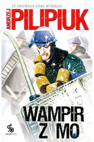 Wampir z MO. Cykl z Wampirem. Tom 2 - Andrzej Pilipiuk