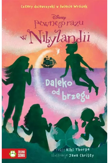 Pewnogo razu w Nibylandii. Tom 8. Daleko od brzegu - Kiki Thorpe