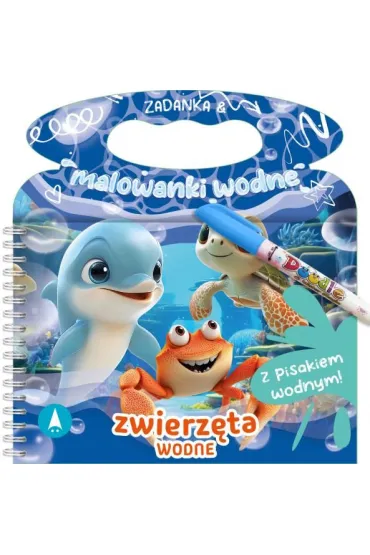 Malowanka 200X140 Zadanka & malowanki wodne. Zwierz�ta wodne  PISAK SKRZAT 981048 - Wioleta �y�owska