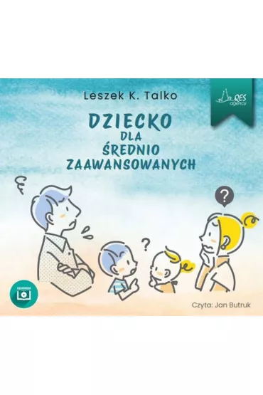 Audiobook Dziecko dla rednio zaawansowanych mp3 - Leszek K. Talko