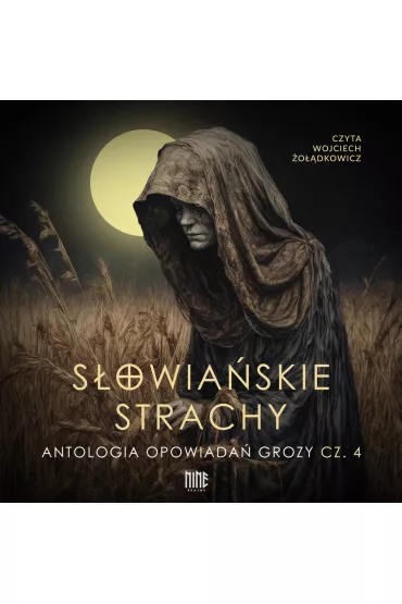 Audiobook Sowiaskie strachy. Antologia opowiada grozy. Cz 4 mp3 - Marta, Marcin Halski, Dagmara  Adwentowska, Jarosaw Dobrowolski, Aleksandra Bednarska, Daniel  Jako