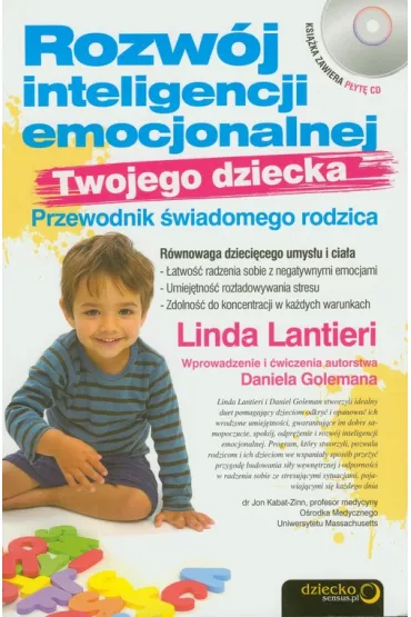 Rozw�j inteligencji emocjonalnej Twojego dziecka. Przewodnik �wiadomego rodzica - Daniel Goleman, Linda Lantieri