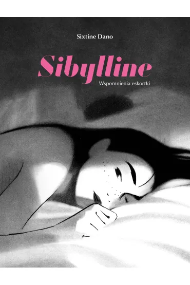 Sibylline. Wspomnienia eskortki - Sixtine Dano