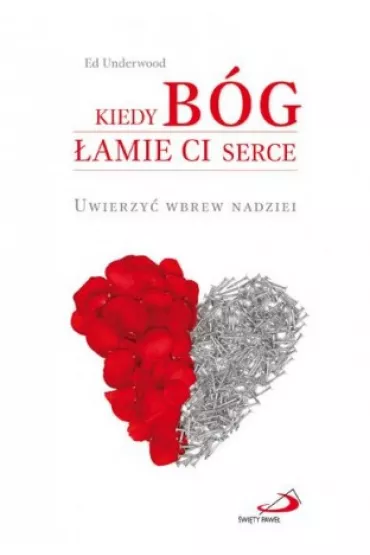 Kiedy B�g �amie Ci serce - Ed Underwood - Ed Underwood