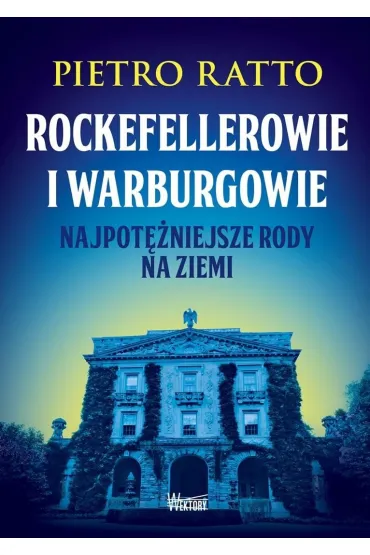 Rockefellerowie i Warburgowie - Pietro Ratto