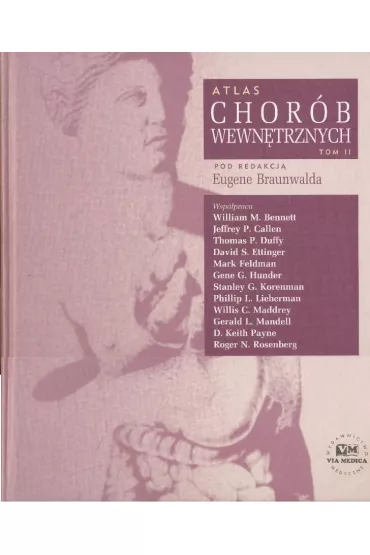 Atlas chor�b wewn�trznych cz II - Eugene Braunwald
