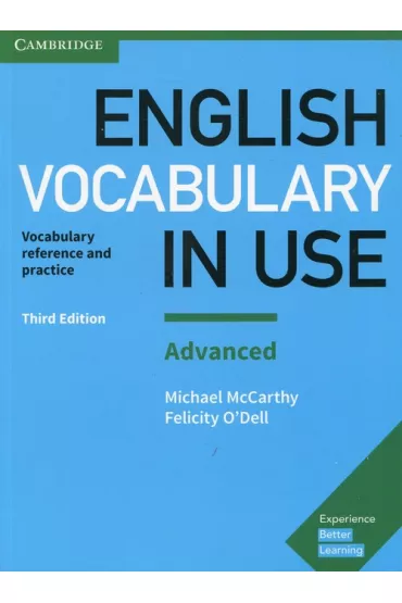 English Vocabulary in Use. Advanced. Vocabulary reference and practice. Third Edition - Michael McCarthy, Felicity O`Dell