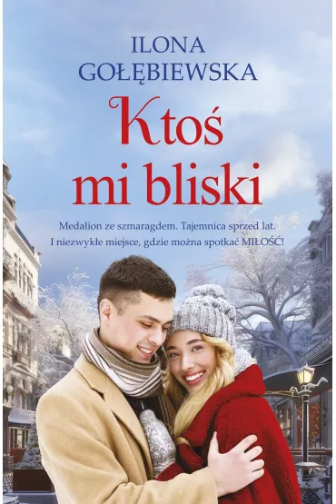 Kto� mi bliski - Ilona Go��biewska