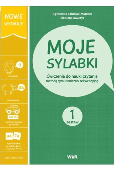 Moje sylabki. �wiczenia do nauki czytania metod� symultaniczno-sekwencyjn�. Zestaw 1 - Agnieszka Fabisiak-Majcher, El�bieta �awczys