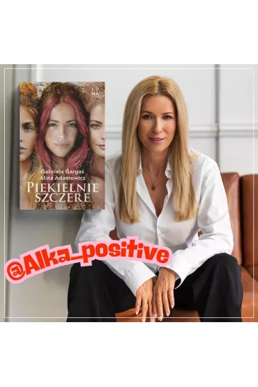 Piekielnie szczere - Gabriela Garga�, Alina Adamowicz