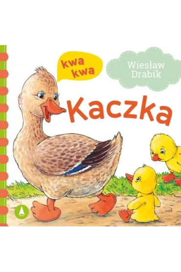 Ksi��eczka 160X160 sztywnostronicowa Kaczka kwa, kwa SKRZAT 072501 - Agata Nowak, Wies�aw Drabik