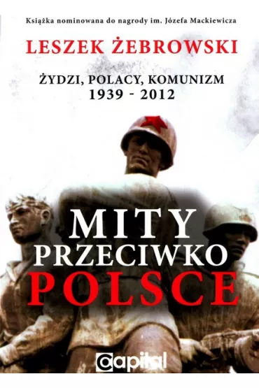 Mity przeciwko Polsce - Leszek �ebrowski