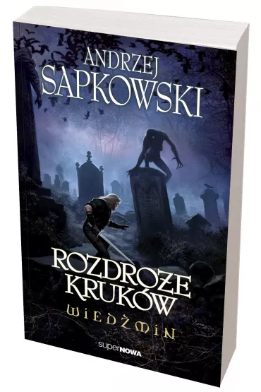 Rozdroe krukw. Wiedmin. Tom 9 - Andrzej Sapkowski