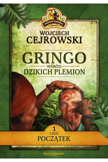 Początek. Gringo wśród dzikich plemion. Tom 1 (pocket)