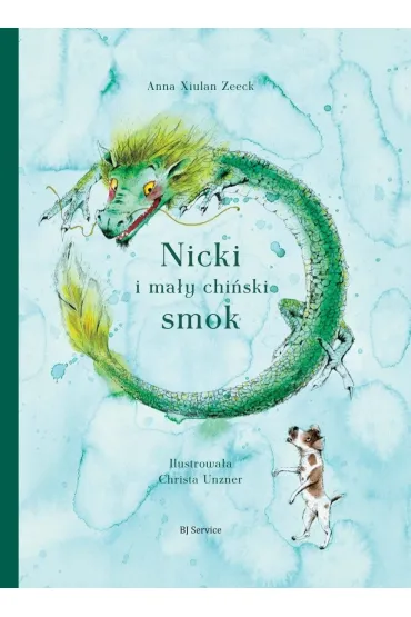 Nicki i ma�y chi�ski smok - Anna Zeeck Xiulan