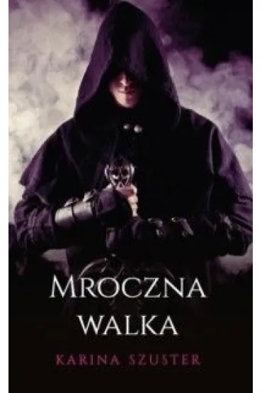 Mroczna Walka - Karina Szuster