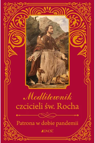 Modlitewnik czcicieli �w. Rocha patrona w dobie pandemii (du�y format) - Zbigniew Sobolewski