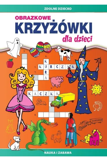 Obrazkowe krzy��wki dla dzieci. Nauka i zabawa - Monika My�lak