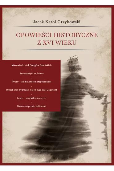 Opowie�ci historyczne z XVI wieku - Jacek Grzybowski