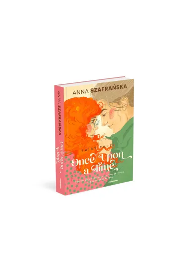 Once upon a time. Fairy Tales. Tom 1 - Anna Szafra�ska