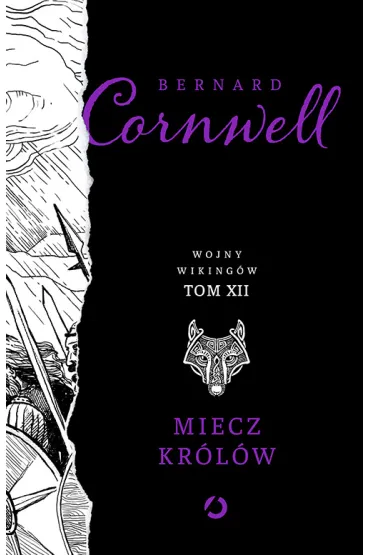 Miecz kr�l�w. Wojny wiking�w. Tom 12 - Bernard Cornwell