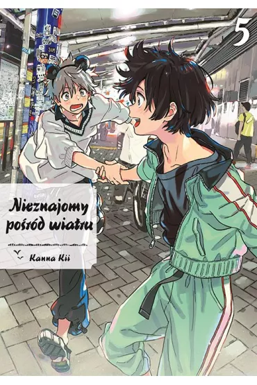 Nieznajomy po�r�d wiatru. Tom 5 - Kanna Kii