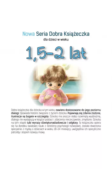 Nowa Seria Dobra Ksi��eczka dla dzieci w wieku 1,5-2 lat - Agnieszka Starok, Agnieszka  Filipowska