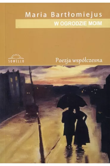 W ogrodzie moim (pocket) - Maria Bart�omiejus