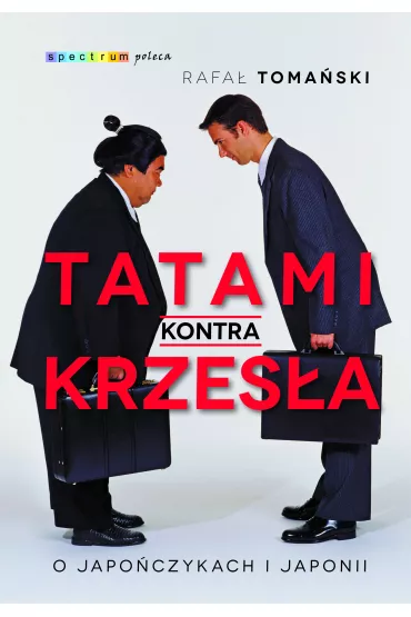 Tatami kontra krzes�a - Rafa� Toma�ski