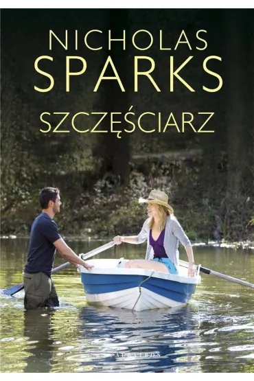Szczciarz. Wydanie filmowe - Nicholas Sparks