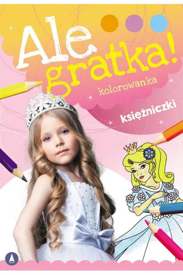 Ale gratka! Ksi�niczki