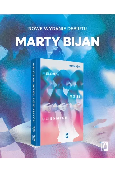 Melodia mgie� dziennych - Marta Bijan