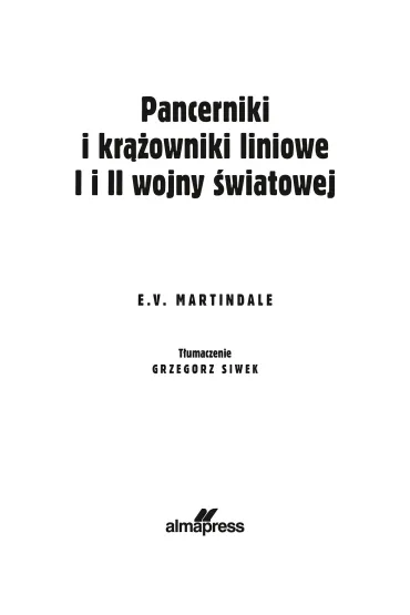 Pancerniki i kr��owniki liniowe I i II wojny �wiatowej - E. V. Martindale