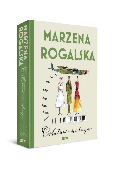 Ostatnia nadzieja. Saga o Karli Linde. Tom 3 - Marzena Rogalska