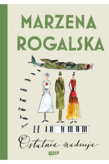 Ostatnia nadzieja. Saga o Karli Linde. Tom 3 - Marzena Rogalska