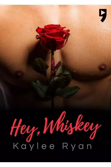 Hey, Whiskey - Kylee Ryan