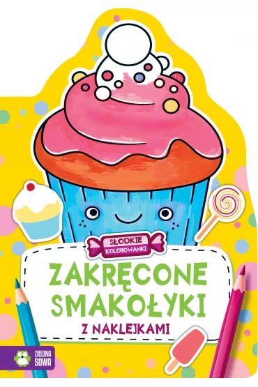 S�odkie kolorowanki. Zakr�cone smako�yki - Justyna  Tkocz