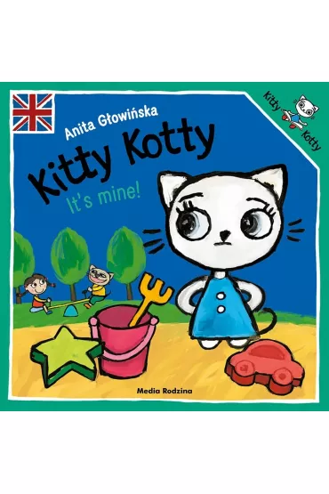 Kitty Kotty. It’s mine! - Anita G�owi�ska