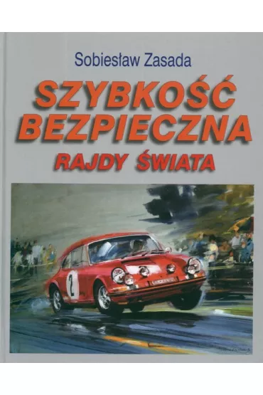 Szybko�� bezpieczna Rajdy �wiata - Sobies�aw Zasada