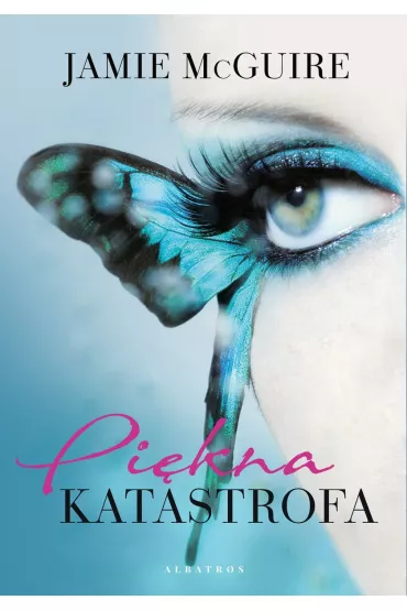 Pi�kna katastrofa. Tom 1 - Jamie McGuire