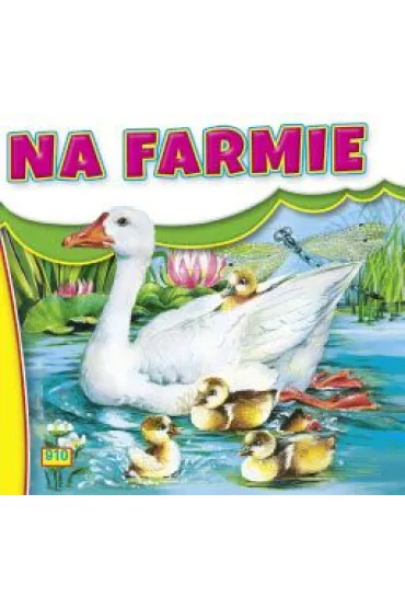 Na farmie - Kaczka. Ksi��eczka harmonijka