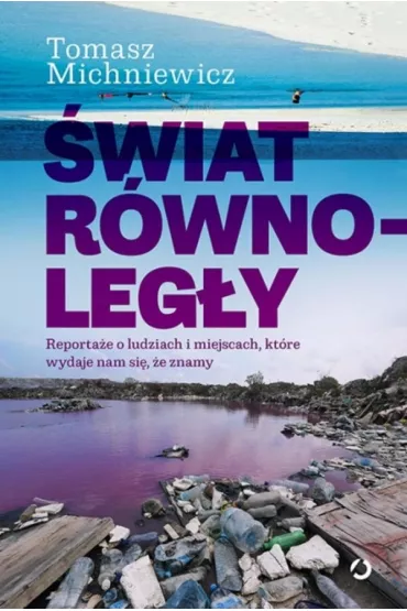 �wiat r�wnoleg�y - Tomasz Michniewicz
