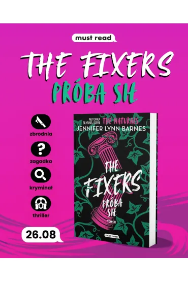 Pr�ba si�. The Fixers. Tom 2 - Jennifer Lynn Barnes