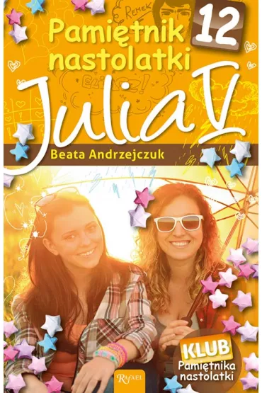 Julia V. Pami�tnik nastolatki. Tom 12 - Beata Andrzejczuk