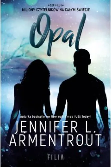 Opal. Lux. Tom 3 - Jennifer L. Armentrout