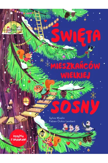 �wi�ta mieszka�c�w wielkiej sosny - Fabien �ckto Lambert, Sylvie Misslin