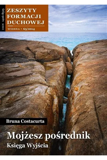 Zeszyty Formacji Duchowej nr 63 Moj�esz po�rednik - Costacurta Bruna