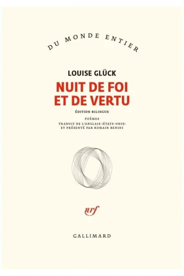 Nuit de foi et de vertu (Du monde entier) - Louise Gluck